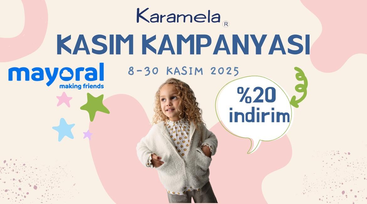 Mayoral Kasım İndirimi Karamela'da 