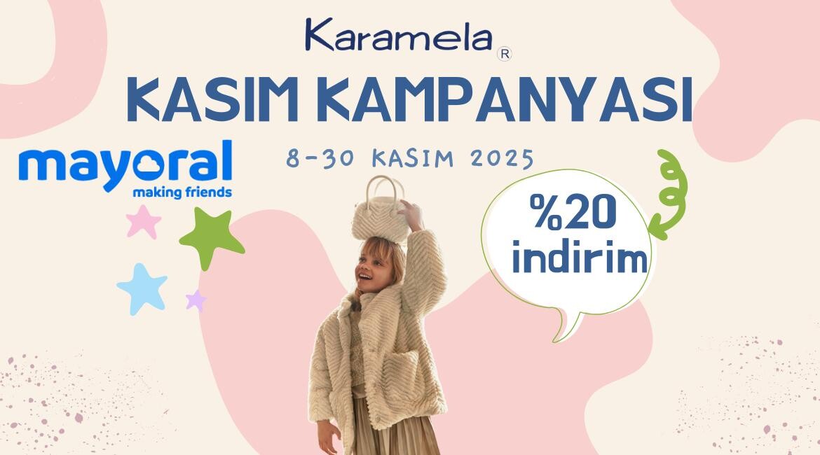 Mayoral Kasım İndirimi Karamela'da 