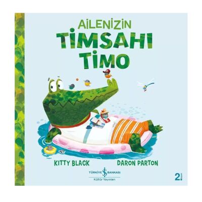 Ailenizin Timsahı Timo - 1