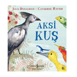 Aksi Kuş - İş Bankası Kültür Yayınları