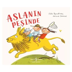 Aslanın Peşinde - İş Bankası Kültür Yayınları