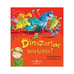Dinozorlar Markette - İş Bankası Kültür Yayınları