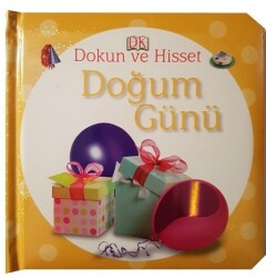 Dokun ve Hisset Bebek Kitabı Doğum Günü - Dorling Kindersley