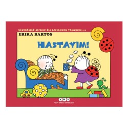 Hastayım Uğurböceği Sevecen İle Salyangoz Tomurcuk - Yapı Kredi Yayınları