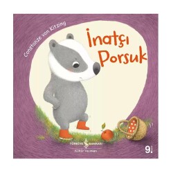 İnatçı Porsuk - İş Bankası Kültür Yayınları