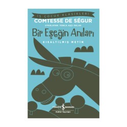 Kısaltılmış İş Çocuk Klasikleri - Bir Eşeğin Anıları - İş Bankası Kültür Yayınları