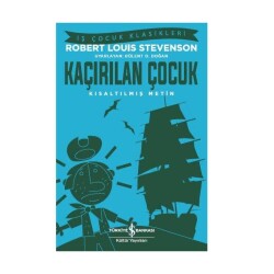 Kısaltılmış İş Çocuk Klasikleri - Kaçırılan Çocuk - İş Bankası Kültür Yayınları
