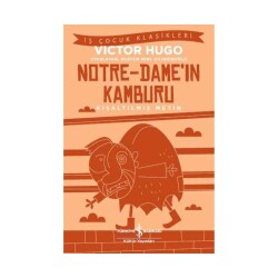 Kısaltılmış İş Çocuk Klasikleri - Notre Dame In Kamburu - İş Bankası Kültür Yayınları