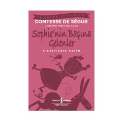 Kısaltılmış İş Çocuk Klasikleri - Sophie'nin Başına Gelenler - İş Bankası Kültür Yayınları