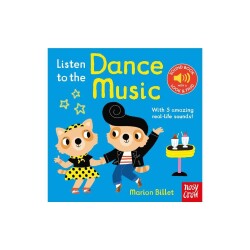 Listen To The Dance Music Müzikli Kitap - Nosy Crow