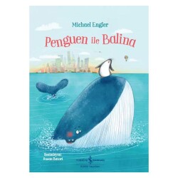 Penguen İle Balina - İş Bankası Kültür Yayınları