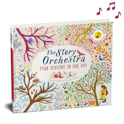 The Story Orchestra: Four Seasons in One Day - Frances Lincoln