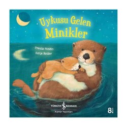 Uykusu Gelen Minikler - İş Bankası Kültür Yayınları